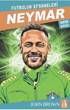 Neymar / Futbolun Efsaneleri / John Brown Neymar / Futbolun Efsaneleri / John Brown