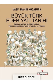 Büyük Türk Edebiyatı Tarihi / Vasfi Mahir Kocatürk