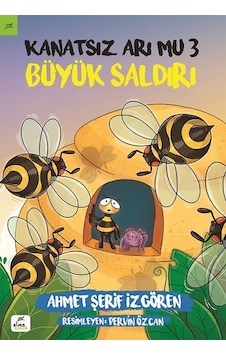 Kanatsız Arı Mu 3: Büyük Saldırı - Ahmet Şerif İzgören - Elma Yayınevi Kanatsız Arı Mu 3: Büyük Saldırı - Ahmet Şerif İzgören - Elma Yayınevi