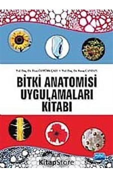 Bitki Anatomisi ve Uygulamaları Kitabı - Feyza Candan - İlkay Öztürk Çalı - Nobel Akademik Yayıncılık Bitki Anatomisi ve Uygulamaları Kitabı - Feyza Candan - İlkay Öztürk Çalı - Nobel Akademik Yayıncılık