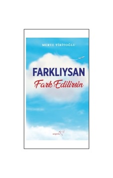 Farklıysan Fark Edilirsin