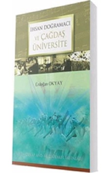 Ihsan Doğramacı - Çağdaş Üniversite