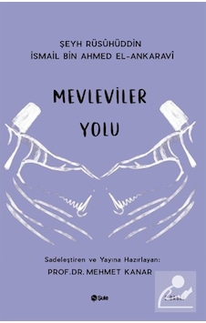 Mevleviler Yolu - Rüsuhüddin İsmail - Şule Yayınları Mevleviler Yolu - Rüsuhüddin İsmail - Şule Yayınları