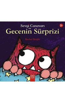 Sevgi Canavarı ve Gecenin Sürprizi - Rachel Bright - 1001 Çiçek Sevgi Canavarı ve Gecenin Sürprizi - Rachel Bright - 1001 Çiçek