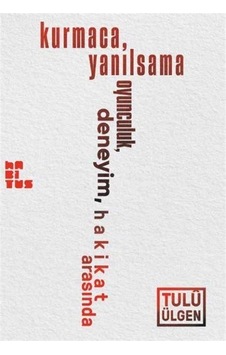 Kurmaca Yanılsama Oyunculuk Deneyim Hakikat Arasında - Tulu Ülgen - Habitus Kitap Kurmaca Yanılsama Oyunculuk Deneyim Hakikat Arasında - Tulu Ülgen - Habitus Kitap