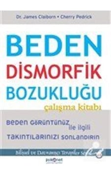 Beden Dismorfik Bozukluğu Çalışma Kitabı - Cherry Pedrick
