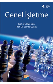 Genel İşletme - Halil Can - Semra Güney - Siyasal Kitabevi Genel İşletme - Halil Can - Semra Güney - Siyasal Kitabevi