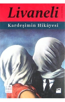 Kardeşimin Hikayesi Ciltli / Zülfü Livaneli Kardeşimin Hikayesi Ciltli / Zülfü Livaneli