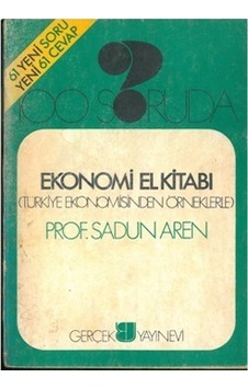 100 Soruda Ekonomi El Kitabı Sadun Aren 2.el İadesiz 100 Soruda Ekonomi El Kitabı Sadun Aren 2.el İadesiz