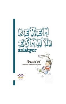Kerem Esma'Yı Anlatıyor - Ahmet Ay