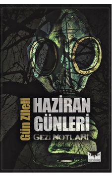 Haziran Günleri Gezi Notları