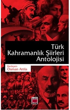 Türk Kahramanlık Şiirleri Antolojisi- Elips Kitapları Türk Kahramanlık Şiirleri Antolojisi- Elips Kitapları