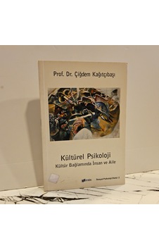 Kültürel Psikoloji- Kültür Bağlamında İnsan Ve Aile Kültürel Psikoloji- Kültür Bağlamında İnsan Ve Aile
