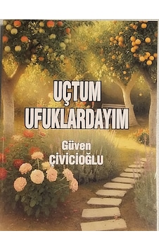 Uçtum Ufuklardayım