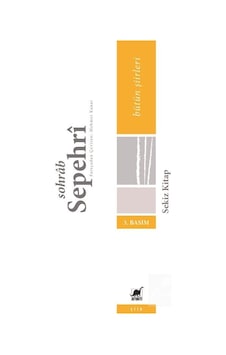 Sekiz Kitap / Bütün Şiirleri / Sohrab Sepehri Sekiz Kitap / Bütün Şiirleri / Sohrab Sepehri