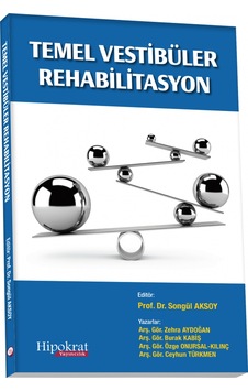 Temel Vestibüler Rehabilitasyon/Songül Aksoy