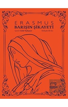Barışın Şikayeti - Erasmus - Dedalus Barışın Şikayeti - Erasmus - Dedalus