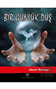 Bir Günlük Düş - Samed Behrengi - Platanus Publishing Bir Günlük Düş - Samed Behrengi - Platanus Publishing