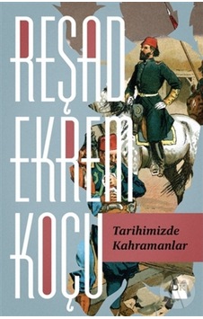 Tarihimizde Kahramanlar Tarihimizde Kahramanlar