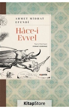 Kitapstore Hace-I Evvel / Ahmet Mithat Efendi Kitapstore Hace-I Evvel / Ahmet Mithat Efendi