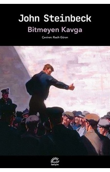 Bitmeyen Kavga - John Steinbeck - İletişim Yayınları Bitmeyen Kavga - John Steinbeck - İletişim Yayınları