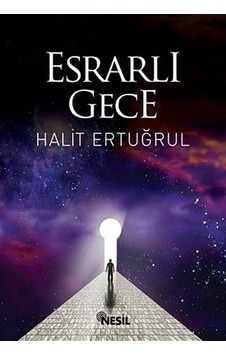 Esrarlı Gece - Halit Ertuğrul - Nesil Yayınları