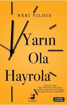 Yarın Ola Hayrola - Nebi Yıldız - Olimpos Yayınları Yarın Ola Hayrola - Nebi Yıldız - Olimpos Yayınları