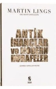 Antik İnançlar ve Modern Hurafeler - Martin Lings - İnsan Yayınları Antik İnançlar ve Modern Hurafeler - Martin Lings - İnsan Yayınları