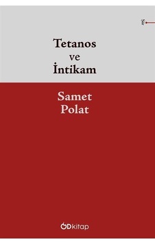 Tetanos Ve İntikam / Samet Polat Tetanos Ve İntikam / Samet Polat