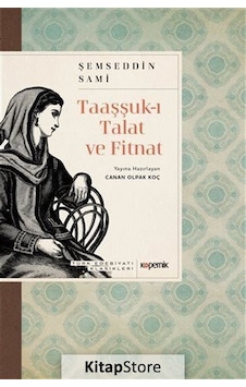Taaşşuk-I Talat Ve Fitnat - Şemsettin Sami Taaşşuk-I Talat Ve Fitnat - Şemsettin Sami