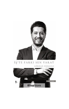 İş'te Farkı Sen Yarat - Gökhan Dumanlı - A7 Kitap