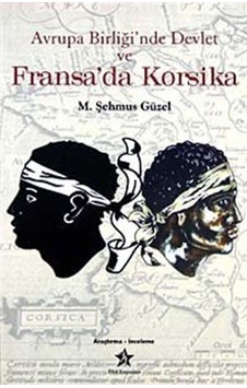 Avrupa Birliği'nde Devlet ve Fransa'da Korsika - M. Şehmus Güzel - Peri Yayınları