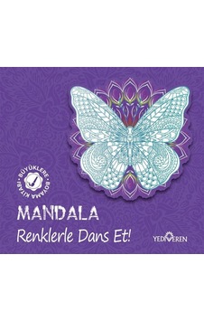Mandala - Renklerle Dans Et! Büyüklere Boyama Kitabı- Yediveren Yayınları Mandala - Renklerle Dans Et! Büyüklere Boyama Kitabı- Yediveren Yayınları
