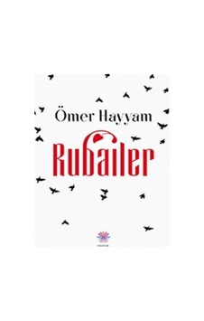 Rubailer - Ömer Hayyam - Nilüfer Yayınları Rubailer - Ömer Hayyam - Nilüfer Yayınları