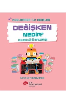Kodlamada İlk Adımlar Değişken Nedir Okuma Günü Macerası / K... Kodlamada İlk Adımlar Değişken Nedir Okuma Günü Macerası / K...