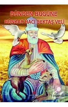 Dünden Bugüne Hünkar Hacı Bektaş Veli- Can Yayınları (Ali Adil Atalay) Dünden Bugüne Hünkar Hacı Bektaş Veli- Can Yayınları (Ali Adil Atalay)