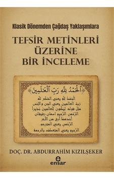 Klasik Dönemden Çağdaş Yaklaşımlara Tefsir Metinleri Üzerine B... Klasik Dönemden Çağdaş Yaklaşımlara Tefsir Metinleri Üzerine B...