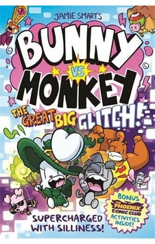 Bunny Vs Monkey: The Great Big Glitch Dfb Phoenix Bunny Vs Monkey: The Great Big Glitch Dfb Phoenix