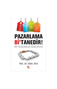Pazarlama Bi'tanedir - İsmail Kaya - Babıali Kültür