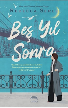 Beş Yıl Sonra - Rebecca Serle - Yabancı