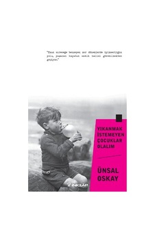 Yıkanmak İstemeyen Çocuklar Olalım - Ünsal Oskay - İnkılap Kitabevi