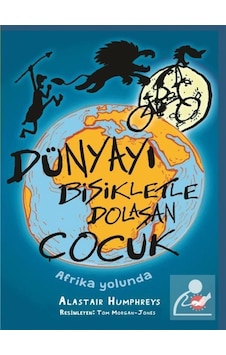 Dünyayı Bisikletle Dolaşan Çocuk / Afrika Yolunda