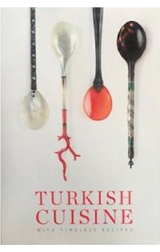 Turkish Cuisine Asırlık Tariflerle Türk Mutfağı Büyük Boy