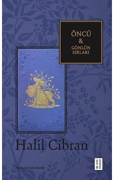 Öncü - Gönlün Sırları / Halil Cibran Öncü - Gönlün Sırları / Halil Cibran