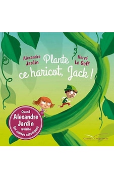 Plante Ce Haricot, Jack Plante Ce Haricot, Jack