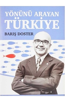 Yönünü Arayan Türkiye - Barış Doster 2017 İlk Baskı