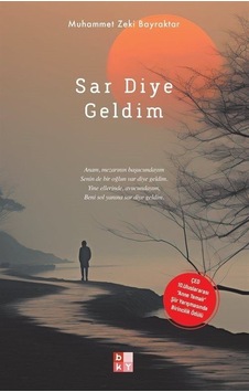 Sar Diye Geldim - Muhammet Zeki Bayraktar - Babıali Kültür