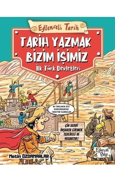 Tarih Yazmak Bizim İşimiz İlk Türk Devletleri - Eğlenceli Tarih