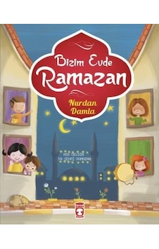 Bizim Evde Ramazan - Nurdan Damla - Timaş Çocuk