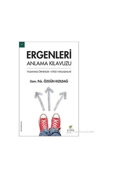 Ergenleri Anlama Ve İletişim Kılavuzu - Rehber